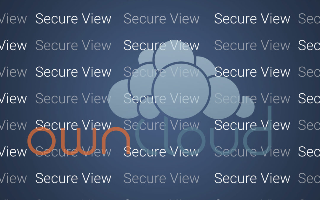 Neues Feature „Secure View“: ownCloud und Collabora ermöglichen die Einrichtung virtueller Datenräume