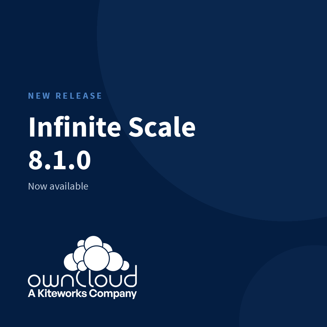 ownCloud Infinite Scale (oCIS) 8.1.0 released