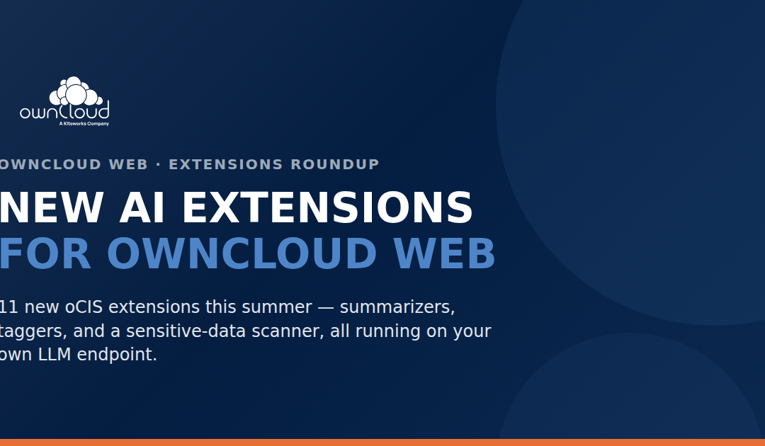 What’s New in ownCloud Web: A Summer of AI Extensions (and Two Admin Tools Worth Knowing About)